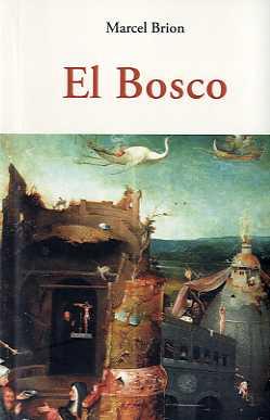 BOSCO, EL | 9788497169660 | BRION, MARCEL