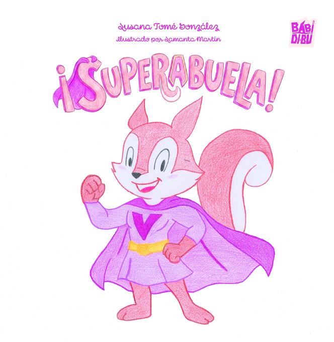 SUPERABUELA! | 9791388310744 | TOME GONZALEZ, SUSANA