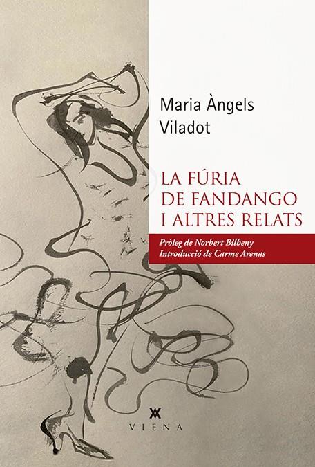 FÚRIA DE FANDANGO I ALTRES RELATS, LA | 9788417998578 | VILADOT PRESAS, MARIA ÀNGELS