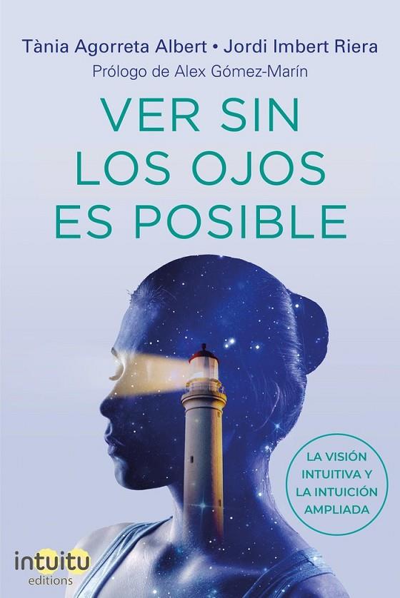 VER SIN LOS OJOS ES POSIBLE | 9788412317626 | IMBERT RIERA, JORDI