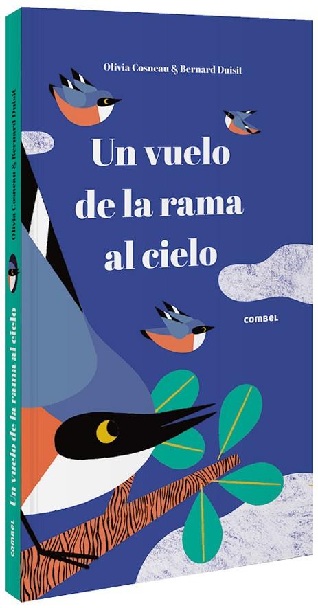 VUELO DE LA RAMA AL CIELO, UN | 9788491015307 | COSNEAU, OLIVIA / DUISIT, BERNARD
