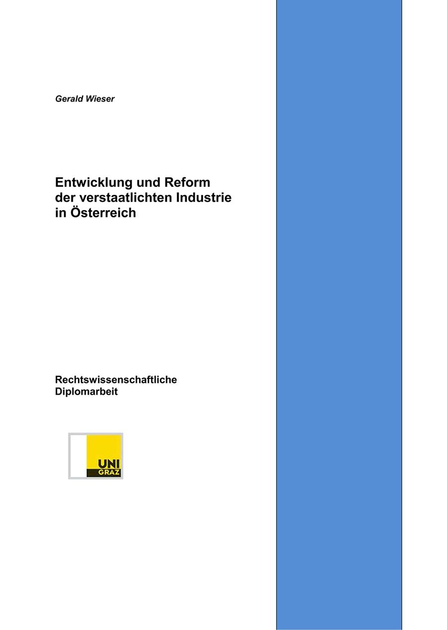 ENTWICKLUNG UND REFORM DER VERSTAATLICHTEN INDUSTRIE IN ÖSTERREICH | 9783750475038 | WIESER, GERALD