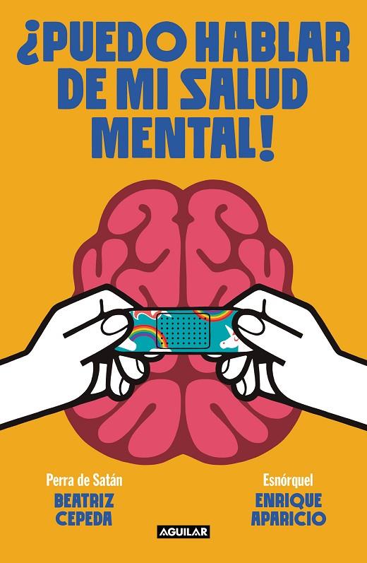 ¿PUEDO HABLAR DE MI SALUD MENTAL! | 9788403523111 | PERRA DE SATÁN / ESNORQUEL