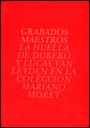 GRABADOS MAESTROS | 9788437090450 | BLAYA ESTRADA, NURIA / JEREZ MOLINER, FELIPE / MORET TEVAR, MARIANO
