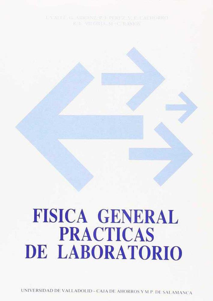 FISICA GENERAL. PRACTICAS DE LABORATORIO | 9788477620150 | VALLE ALONSO, JESUS