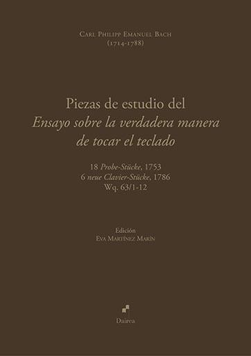 PIEZAS DE ESTUDIO DEL ENSAYO SOBRE LA VERDADERA MANERA DE TOCAR EL TECLADO | 9788412326574 | BACH, CARL PHILIPP EMANUEL