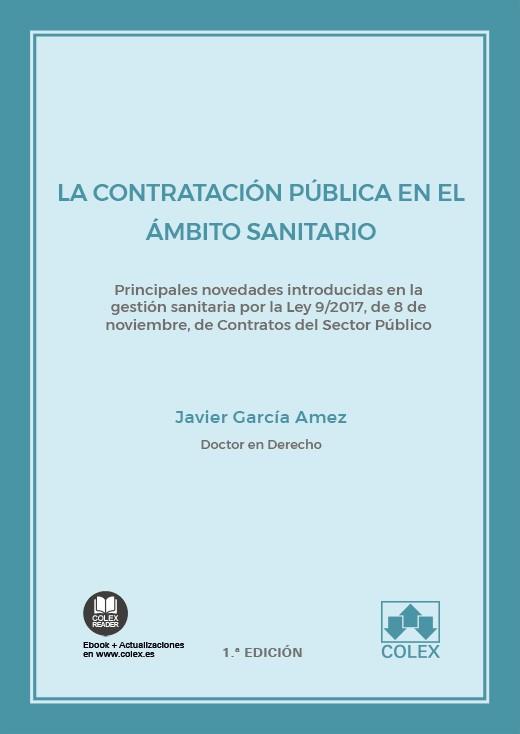 CONTRATACION PUBLICA EN EL AMBITO SANITARIO | 9788418025457 | GARCIA AMEZ, JAVIER