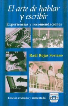 ARTE DE HABLAR Y DE ESCRIBIR | 9789688568927 | ROJAS SORIANO, RAÚL