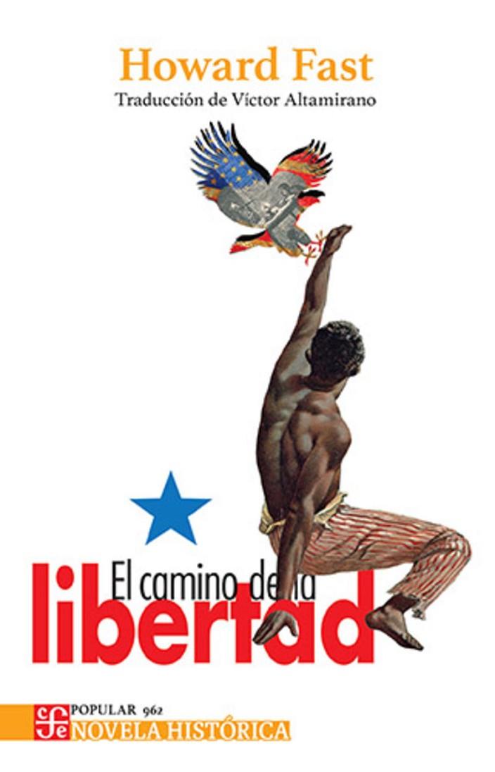 CAMINO DE LA LIBERTAD, EL | 9786071688842 | FAST, HOWARD