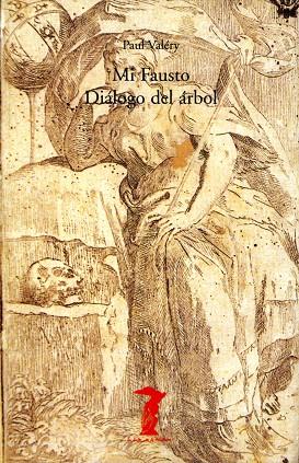 MI FAUSTO / DIÁLOGO DEL ÁRBOL | 9788477746348 | VALÉRY, PAUL