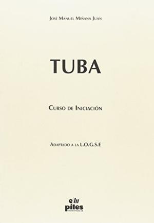 TUBA, INICIACION | 9788489595453 | MIÑANA, JOSÉ M.
