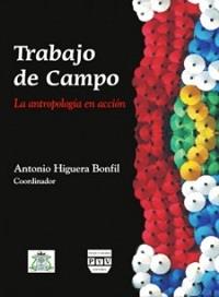 TRABAJO DE CAMPO | 9789707225480 | HIGUERA BONFIL, ANTONIO