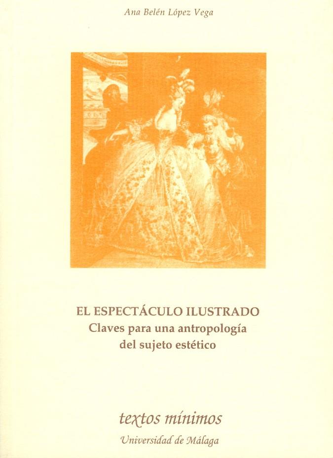 ESPECTÁCULO ILUSTRADO, EL | 9788474969795 | LÓPEZ VEGA, ANA BELÉN