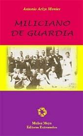 MILICIANO DE GUARDIA | 9788480101554 | ARIZA MONTES, ANTONIO