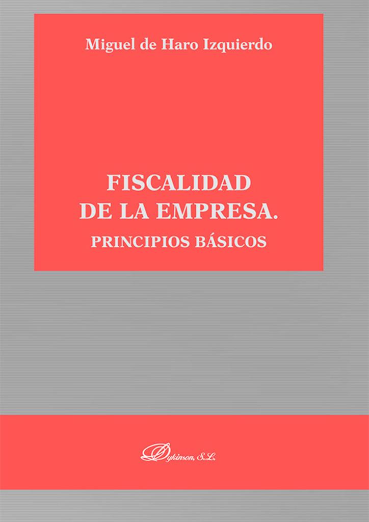 FISCALIDAD DE LA EMPRESA PRINCIPIOS BASICOS | 9788410707023 | HARO IZQUIERDO, MIGUEL DE