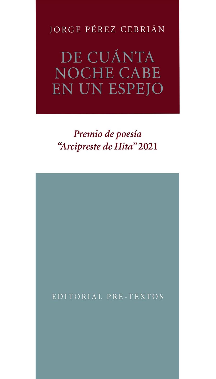 DE CUÁNTA NOCHE CABE EN UN ESPEJO | 9788418935589 | PÉREZ CEBRIÁN, JORGE