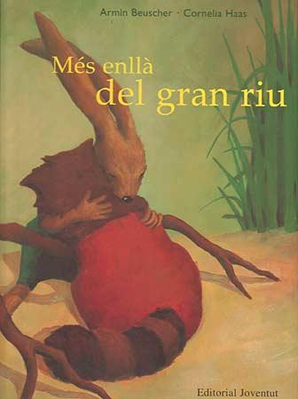 MÈS ENLLÀ DEL GRAN RIU | 9788426133755 | BEUSCHER, ARMIN / HAAS, CORNELIA