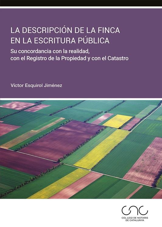 DESCRIPCION DE LA FINCA EN LA ESCRITURA PUBLICA, LA | 9788491238652 | ESQUIROL JIMENEZ, VICTOR