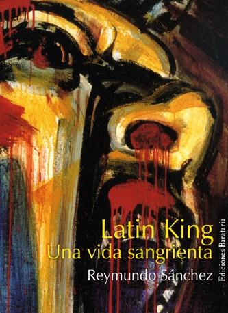 LATIN KING | 9788495764478 | SÁNCHEZ, REYMUNDO