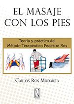 MASAJE CON LOS PIES, EL | 9788493722449 | ROS MUDARRA, CARLOS