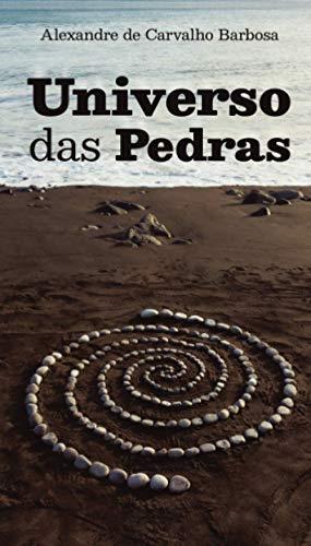 UNIVERSO DAS PEDRAS | 9789893303528 | BARBOSA, ALEXANDRE C.