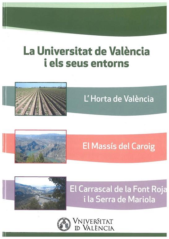 UNIVERSITAT DE VALÈNCIA I ELS SEUS ENTORNS, LA | 9788437094267 | VARIOS AUTORES