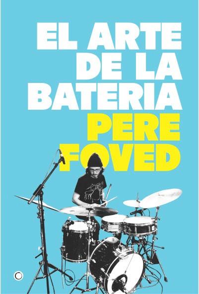 ARTE DE LA BATERÍA, EL | 9788412773811 | FOVED, PERE