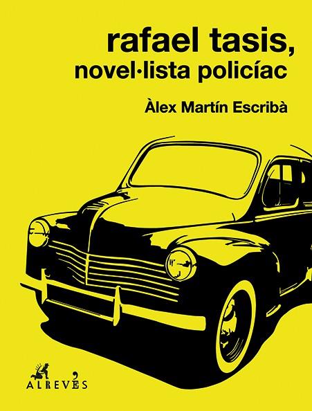 RAFAEL TASIS, NOVEL·LISTA POLICIAC | 9788415900900 | MARTIN, ALEX
