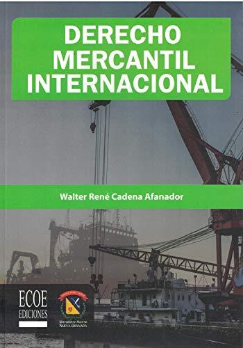 DERECHO MERCANTIL INTERNACIONAL | 9789587715354 | CADENA AFANADOR, WALTER RENÉ