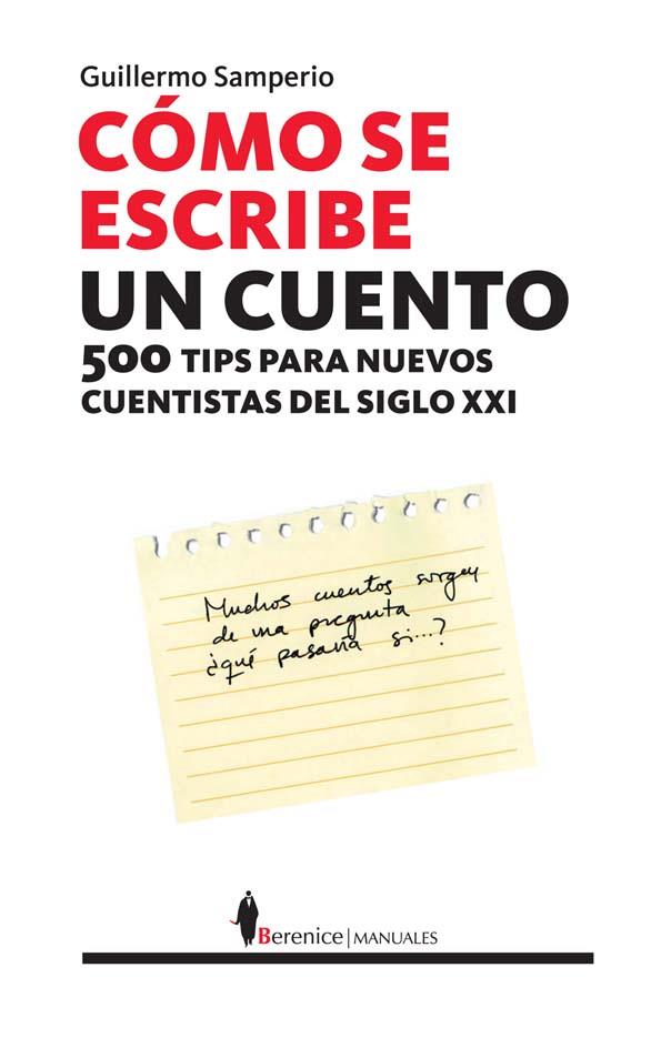 CÓMO SE ESCRIBE UN CUENTO | 9788496756434 | SAMPERIO GÓMEZ, LUIS GUILLERMO
