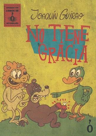 NO TIENE GRACIA | 9788494779008 | GUIRAO MARIN, JOAQUÍN