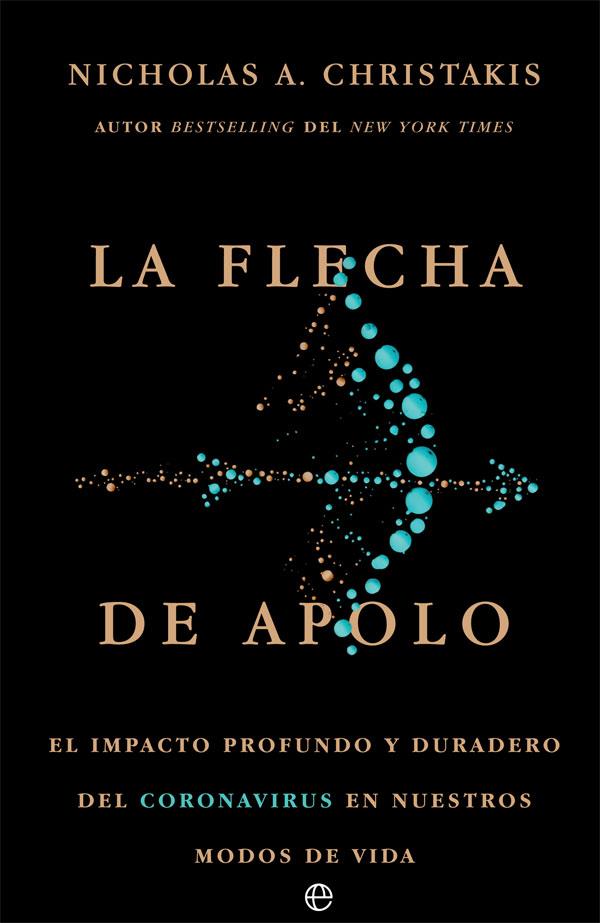 FLECHA DE APOLO, LA | 9788413841830 | CHRISTAKIS, NICHOLAS