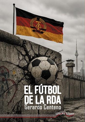 FÚTBOL EN LA RDA, EL | 9791399271317 | CENTENO, GERARDO
