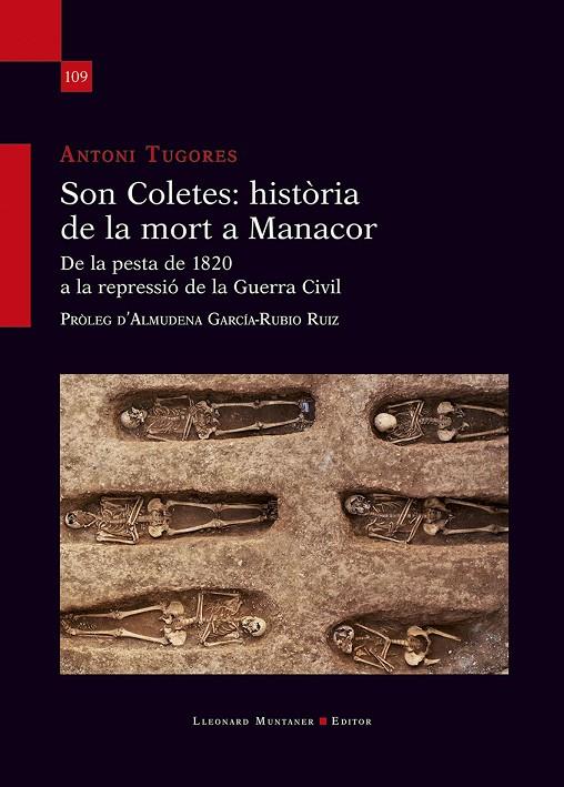 SON COLETES: HISTÒRIA DE LA MORT A MANACOR. DE LA PESTA DE 1820 A LA REPRESSIÓ DE LA GUERRA CIVIL | 9788410377868 | TUGORES, ANTONI