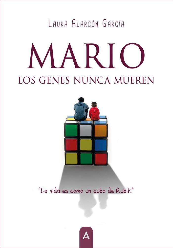 MARIO, LOS GENES NUNCA MUEREN | 9788419864116 | ALARCÓN GARCÍA, LAURA