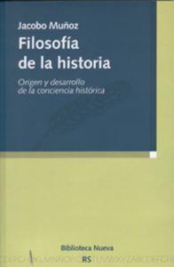 FILOSOFIA DE LA HISTORIA | 9788499400631 | MUÑOZ, JACOBO