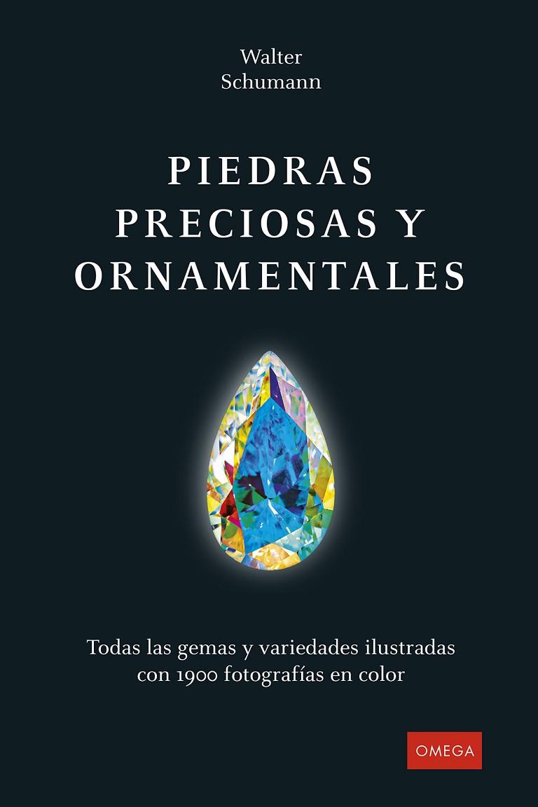 PIEDRAS PRECIOSAS Y ORNAMENTALES | 9788428217576 | SCHUMANN, WALTER