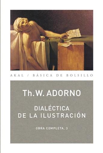 DIALÉCTICA DE LA ILUSTRACIÓN | 9788446016779 | ADORNO, THEODOR W.