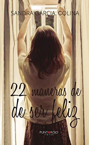 22 MANERAS DE SER FELIZ | 9788417049669 | GARCÍA COLINA, SANDRA