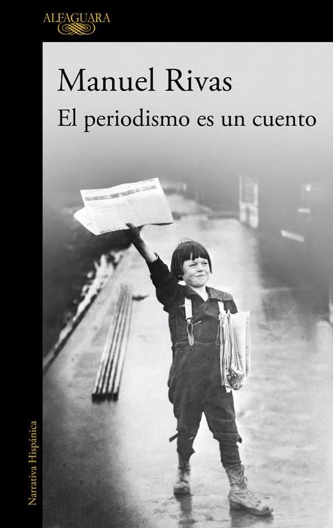 PERIODISMO ES UN CUENTO, EL | 9788420403656 | RIVAS, MANUEL