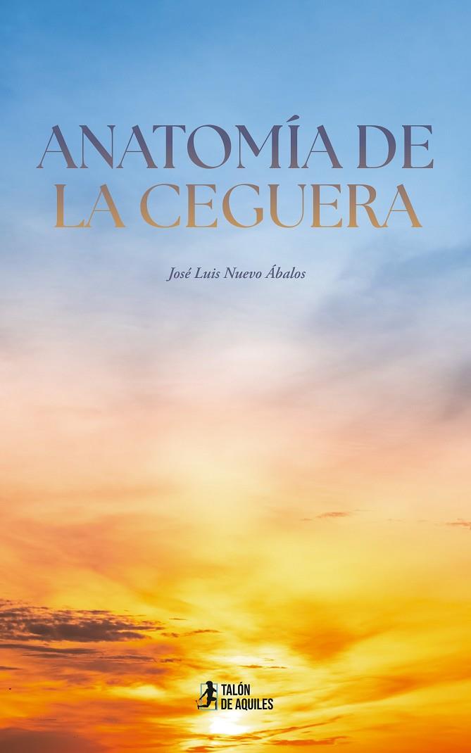 ANATOMÍA DE LA CEGUERA | 9791388245985 | NUEVO ÁBALOS, JOSÉ LUIS
