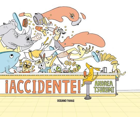 ¡ACCIDENTE! | 9786075279237 | TSURUMI, ANDREA