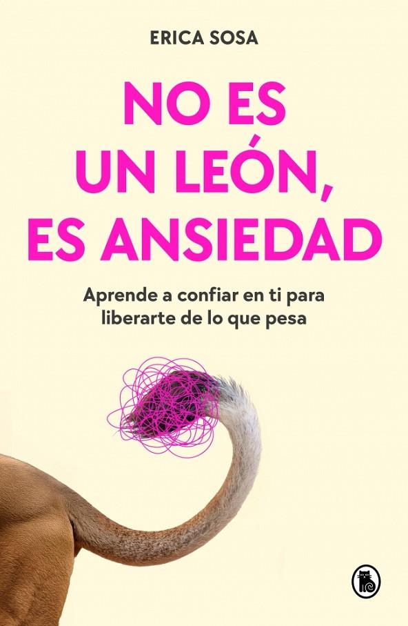 NO ES UN LEÓN, ES ANSIEDAD | 9788402431080 | SOSA, ERICA (@LAPSICOLOGAENFLOW)