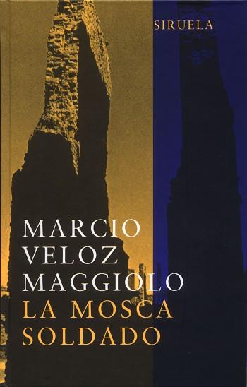 MOSCA SOLDADO, LA | 9788478447404 | VELOZ, MARCIO