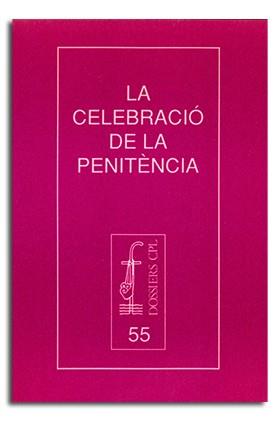 CELEBRACIÓ DE LA PENITÈNCIA, LA | 9788474672435 | VARIOS AUTORES