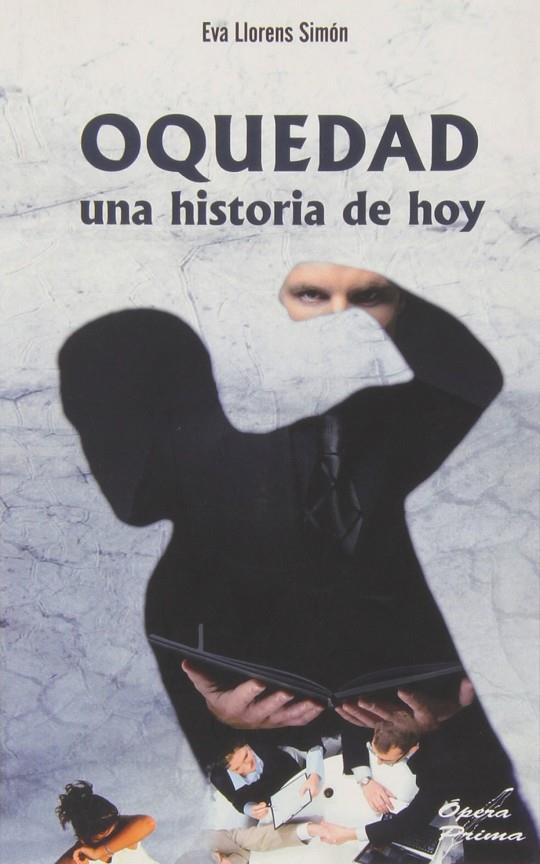 OQUEDAD. UNA HISTORIA DE HOY | 9788499487175 | LLORENS SIMÓN, EVA