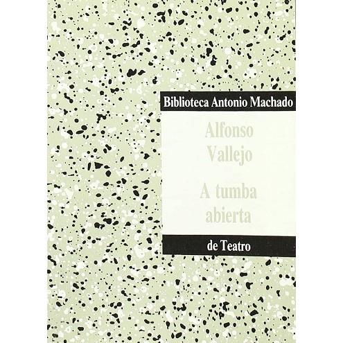 A TUMBA ABIERTA | 9788476440285 | VALLEJO, A.