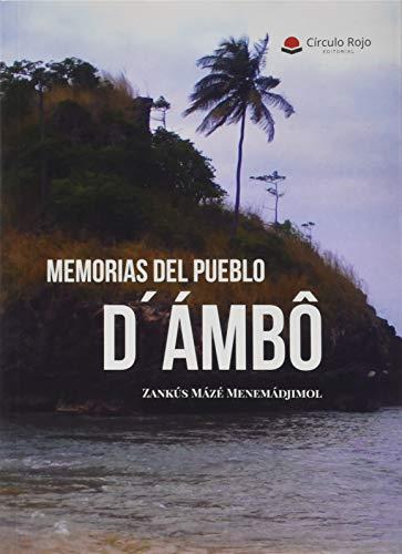 MEMORIAS DEL PUEBLO D´ÁMBÔ | 9788491835400 | MÁZÉ MENEMÁDJIMOL, ZÁNKUS