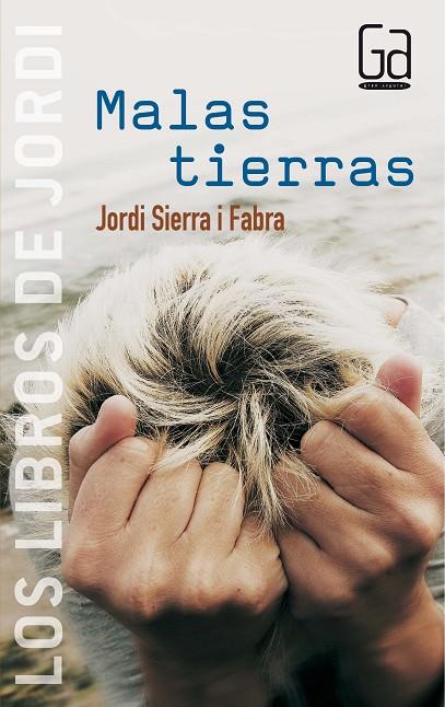 MALAS TIERRAS | 9788467504873 | SIERRA I FABRA, JORDI