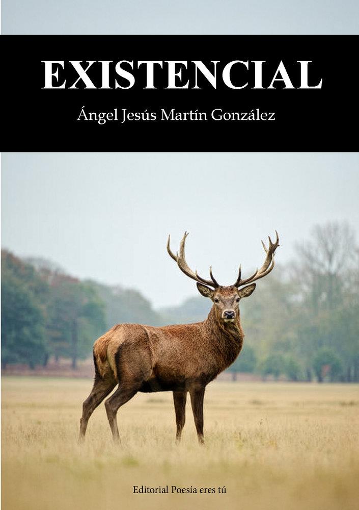 EXISTENCIAL | 9791387806293 | MARTÍN GONZÁLEZ, ÁNGEL JESÚS